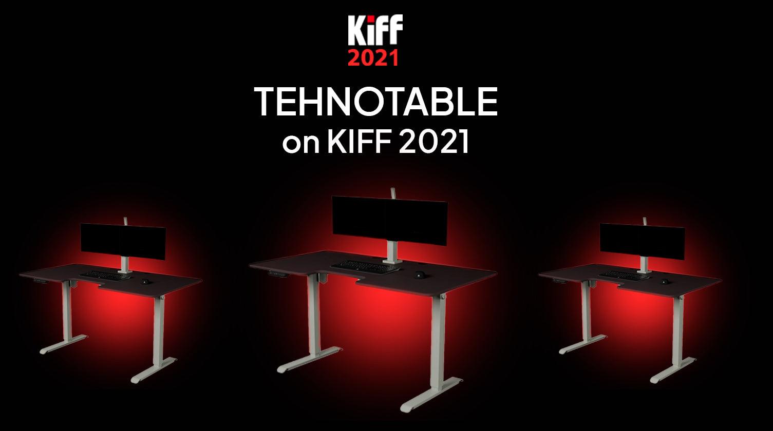 БЕРЕМО УЧАСТЬ У ВИСТАВЦІ KIFF 2021 - TEHNOTABLE